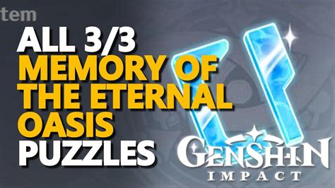 All Memories Of The Eternal Oasis Genshin Impact Youtube