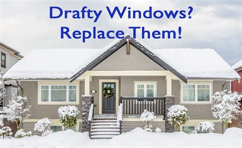 Solutions For Your Drafty Windows Blair Windows And Doors Inc