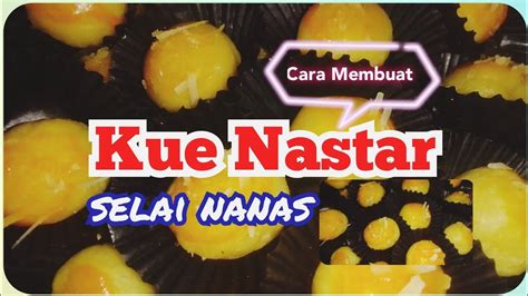 Cara Bikin Kue Nastar Selai Nanas Youtube