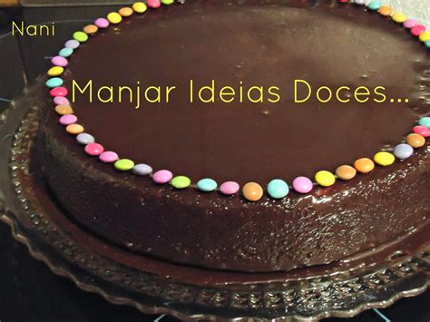 Manjar De Ideias Doces E N O S Bolo De Cenoura Calda De Chocolate