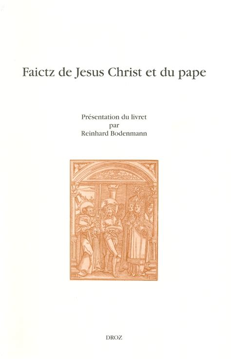 Buy Faictz De Jesus Christ Et Du Pape Cahiers D Humanisme Et