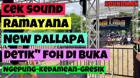 RAMAYANA CEK SOUND FT NEW PALLAPA LIVE NGEPUNG KEDAMEAN GRESIK YouTube