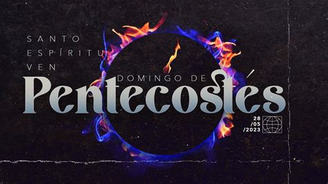 D A De Pentecost S Pastor Samuel Valverde Youtube