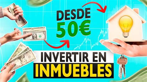 C Mo Invertir En Inmuebles Con Poco Dinero Invertir En Bienes