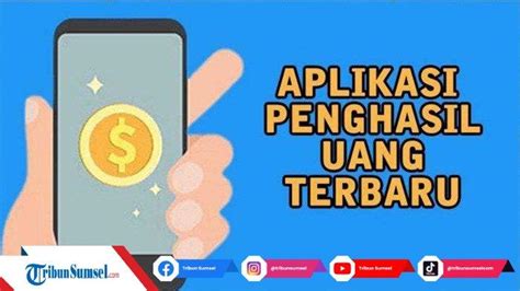 12 Aplikasi Penghasil Uang 2022 Tercepat Dan Terbukti Membayar Yang