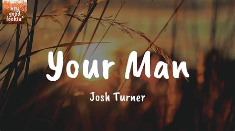 Your Man Josh Turner Lyrics Youtube