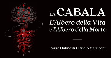 La Cabala L Albero Della Vita E Della Morte Corso Online Di Claudio