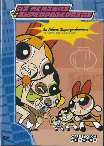 Dvd As Meninas Superpoderosas As Falsas Superpoderosas Mercadolivre