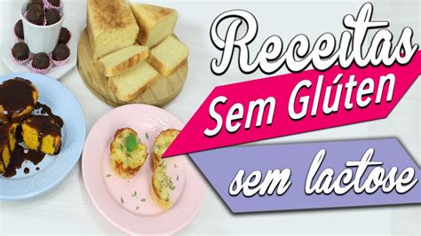 Receitas F Ceis Sem Gl Ten E Sem Lactose Carol E Tha S Youtube