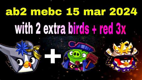 Angry Birds 2 Mighty Eagle Bootcamp Mebc 15 Mar 2024 With 2 Extra Birds