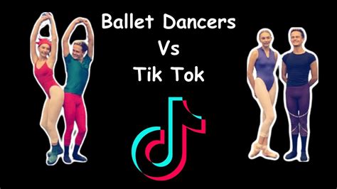 Ballet Dancers Vs Tik Tok Balletfor2 YouTube