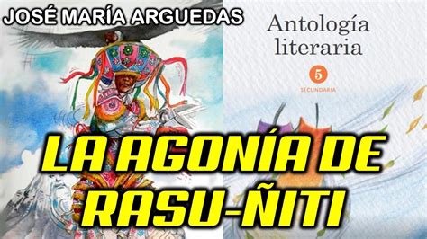 La Agon A De Rasu Iti De Jos Mar A Arguedas Antolog A Literaria