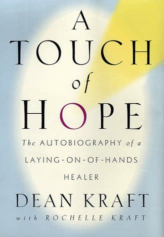 A Touch Of Hope Kraft Dean 9780399143892 Amazon Books