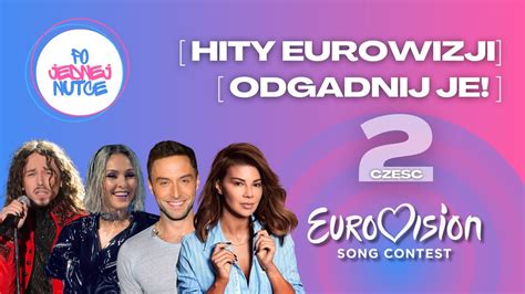 Hity Eurowizji Cz 2 QUIZ Odgadnij Najpopularniejsze Piosenki YouTube