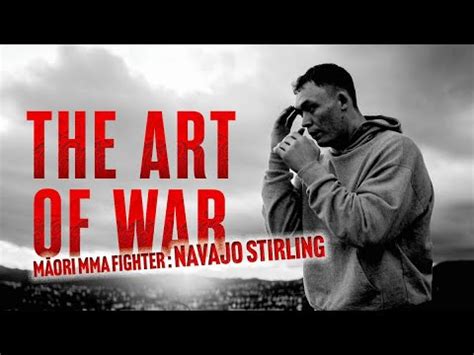 The Art Of War M Ori Mma Fighter Navajo Stirling Youtube