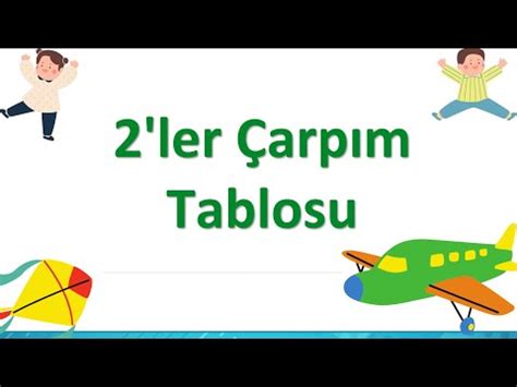 ÇARPIM TABLOSU EZBERLEME KOLAY ÇARPIM TABLOSU EZBERLEME 2 LER ÇARPIM