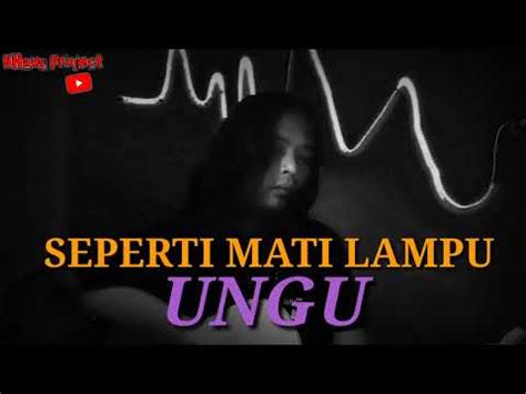 SEPERTI MATI LAMPU UNGU BAND NASSAR Cover NHady Project YouTube