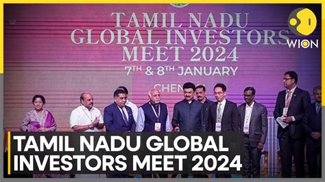 Global Investors Meet Tamil Nadu Bags Deals Worth 83 Bn As Meet