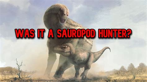 Did T Rex Hunt Sauropods Youtube