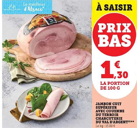 Promo Jambon Cuit Sup Rieur Avec Couenne Du Terroir Charcuterie Du Val