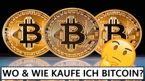 Wo And Wie Kaufe Ich Bitcoin ️ Anleitung And Trading Tutorial Deutsch ️