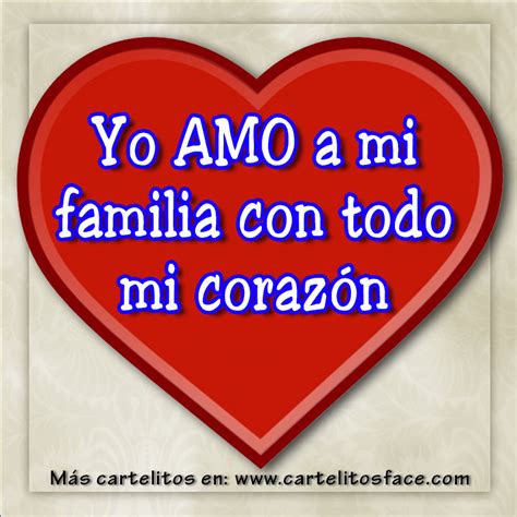 Yo Amo A Mi Familia Im Genes Con Frases Para Compartir En Facebook