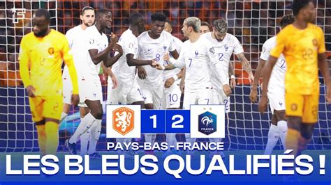 Le Débrief De Pays Bas France 1 2 Les Bleus Qualifiés Pour Leuro