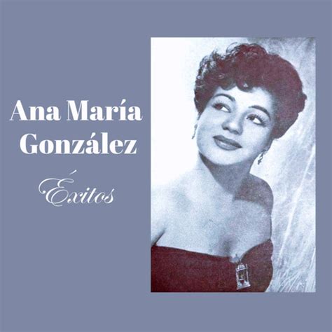 Stream Ana Maria Gonzalez Listen To Ana Mar A Gonz Lez Xitos