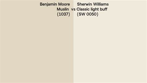 Benjamin Moore Muslin Vs Sherwin Williams Classic Light Buff Sw