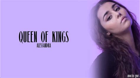 Alessandra Queen Of Kings Lyrics Youtube