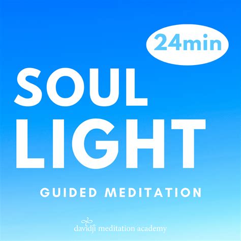 Soul Light Guided Meditation - davidji Meditation Academy