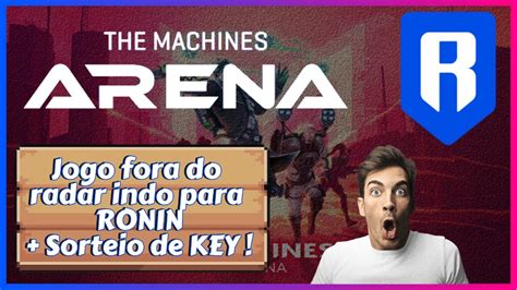 Novo Projeto Fora Do Radar Tma The Machines Arena Indo Pra Ronin