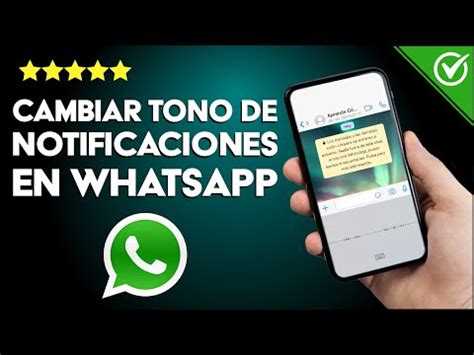 Por Qu Whatsapp No Deja Cambiar El Tono De Las Notificaciones Y