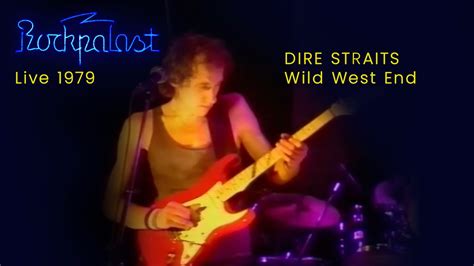 Wild West End Dire Straits Rockpalast Live 1979 Youtube