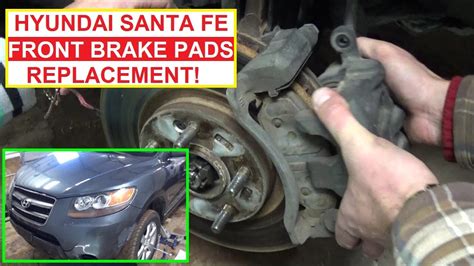 Front Brake Pads Replacement On Hyundai Santa Fe 2006 2007 2008 2009