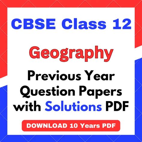 Class Geography Previous Year Question Papers Solutions