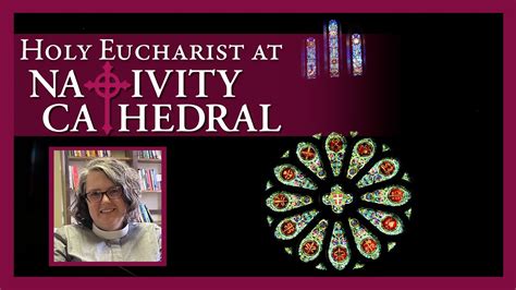 Sunday February 19 2023 Holy Eucharist At Nativity Cathedral Youtube