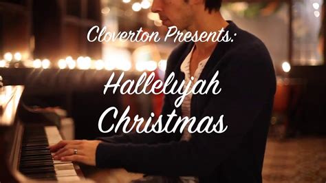 A Hallelujah Christmas by Cloverton HD Chords - Chordify