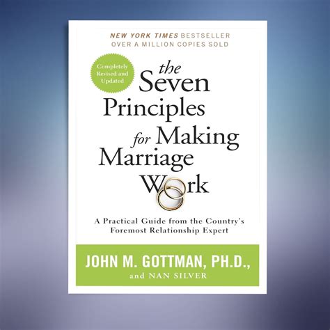 The Seven Principles for Making Marriage Work: A Practical G | Inspire