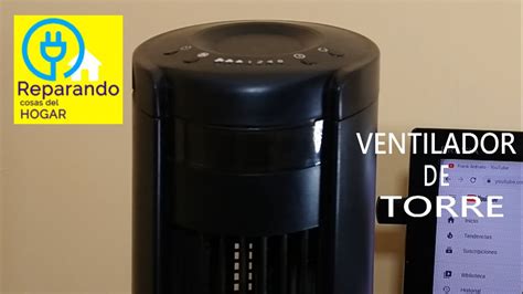 COMO REPARAR VENTILADOR DE TORRE QUE NO ARRANCA YouTube