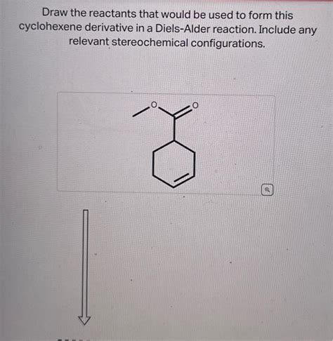 Solved Draw The Reactants That Would Be Used To Form This Chegg