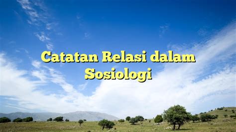 Catatan Relasi Dalam Sosiologi Daihatsu Sahabat Keluarga