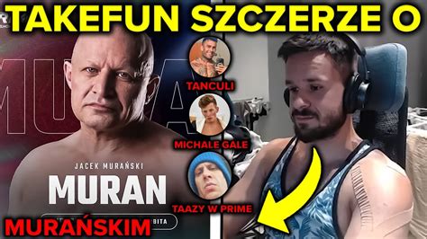 TAKEFUN SZCZERZE O MURAŃSKIM TAŃCULI MICHALE GALE TAAZY W PRIME