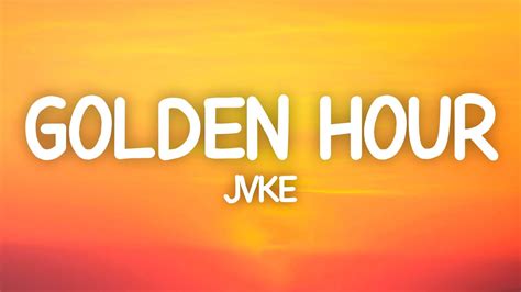 Jvke Golden Hour Lyrics Youtube