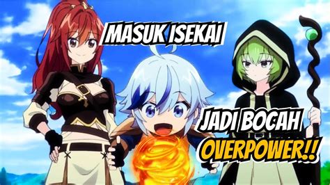 Dikira Bocah Lemah Masuk Isekai Jadi Bocah Overpower Alur Cerita