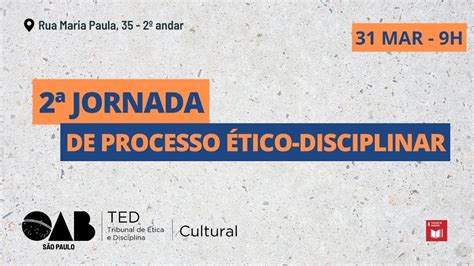 Jornada De Processo Tico Disciplinar Youtube