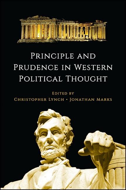 Principle And Prudence In Western Political Thought State University