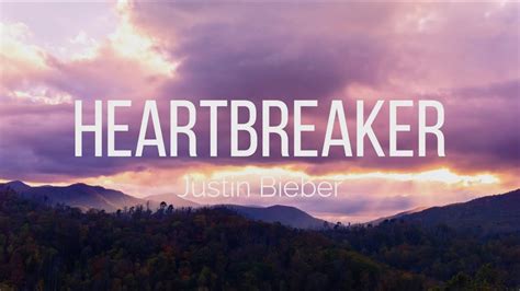 Justin Bieber Heartbreaker Lyrics Youtube