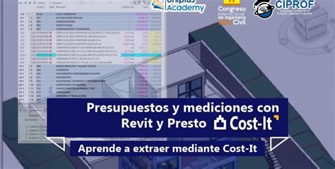 Curso Presupuestos Y Mediciones Con REVIT Y Presto Cost It UNIPLUS