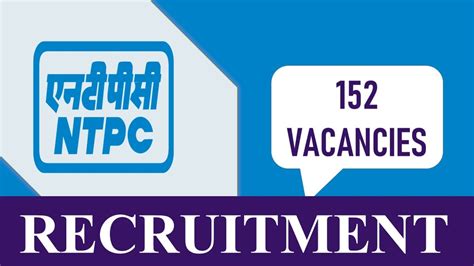 Ntpc Recruitment 2023 152 Vacancies Check Post Eligibility And Other